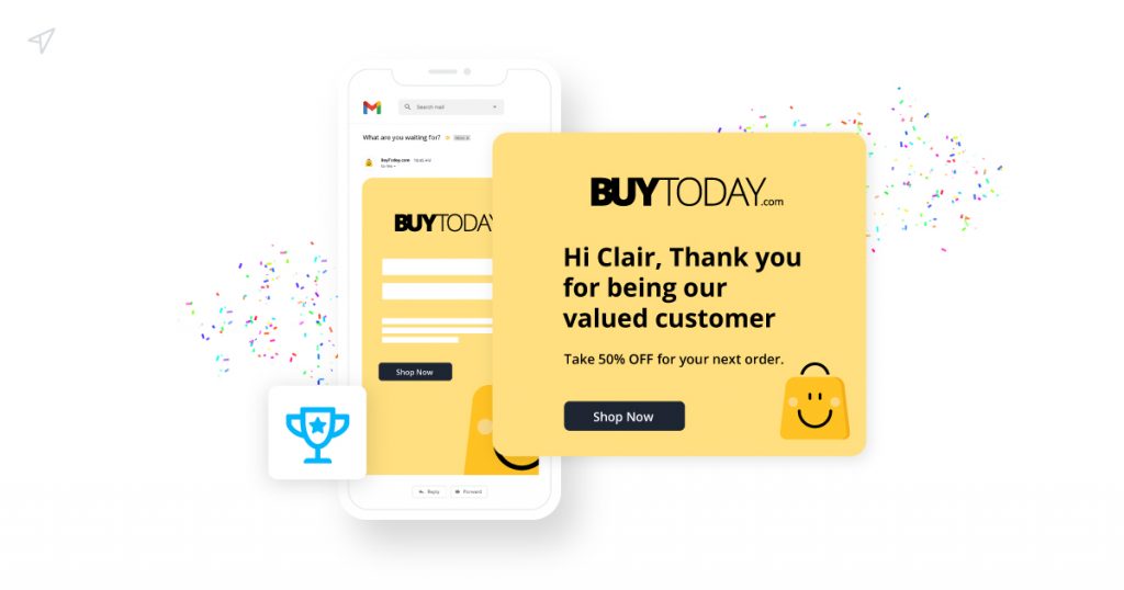 Reward loyal customers