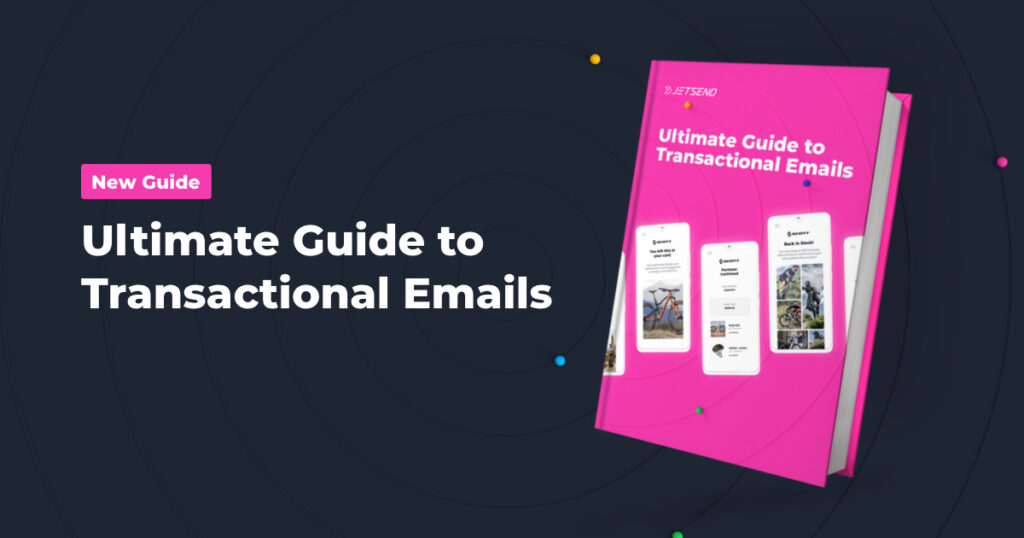Maropost reveals the Ultimate Guide to Transactional Emails